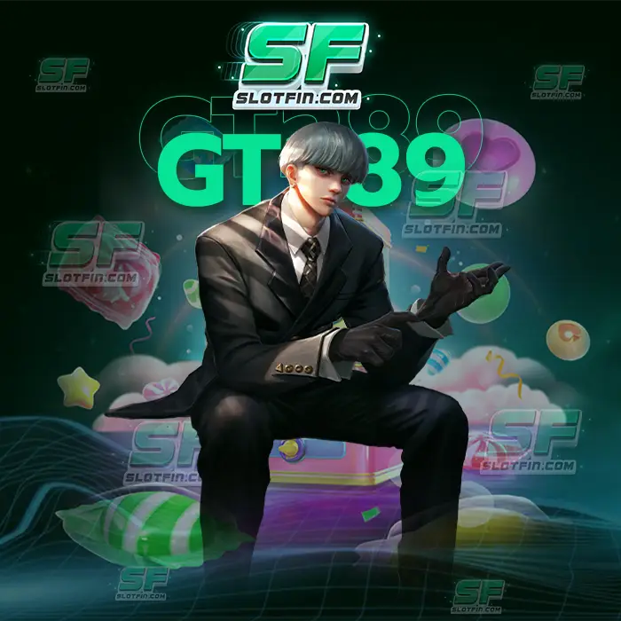 game gt289 ไม่ต้องรีบร้อนในการเล่นแล้วชัยชนะจะกลายมาเป็นของท่านอย่างแน่นอน